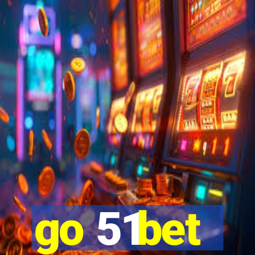 go 51bet